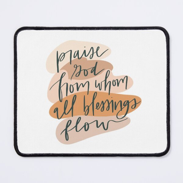 Item preview, Praise God From Whom All Blessings Flow designed and sold by Hanna Joines.