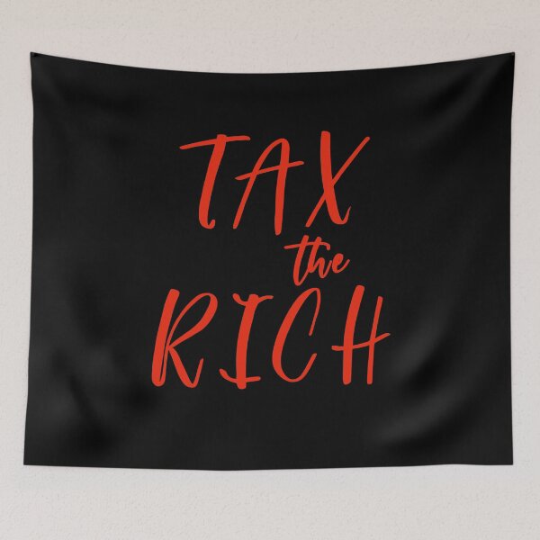 Item preview, TAX THE RICH RED LETTERING designed and sold by LoveAndDefiance.