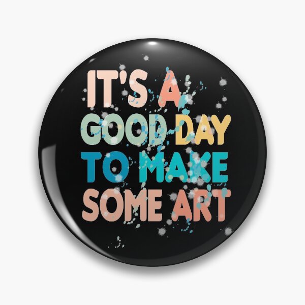 Artikelvorschau, Es ist ein guter Tag, um etwas Kunst zu machen, Kunstlehrer, süße Künstlergeschenke, jetzt im Trend entworfen und verkauft von HananDesign13.