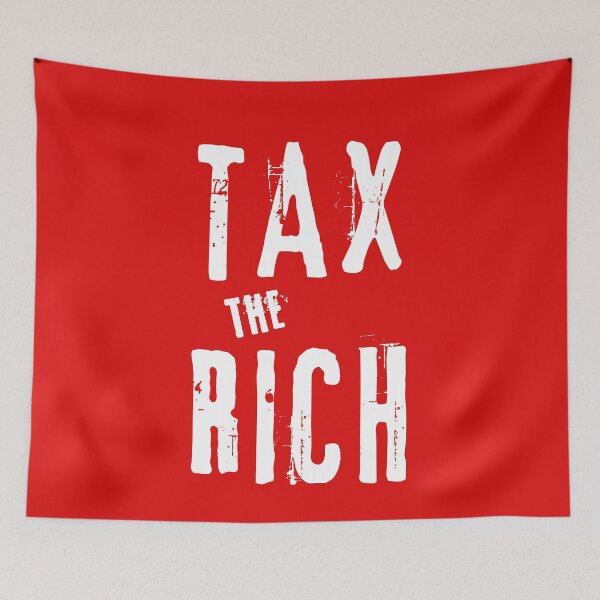 Item preview,  TAX THE RICH   designed and sold by LoveAndDefiance.