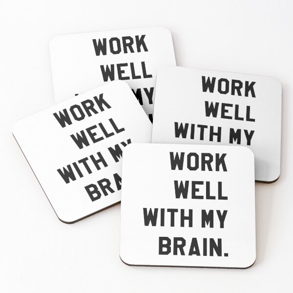 Item preview, Work well with my brain designed and sold by UDDesign.