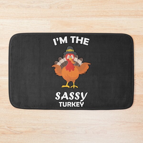 Item preview, Im The Sassy Turkey - Thanksgiving Sassy Turkey designed and sold by SweetbeStore.