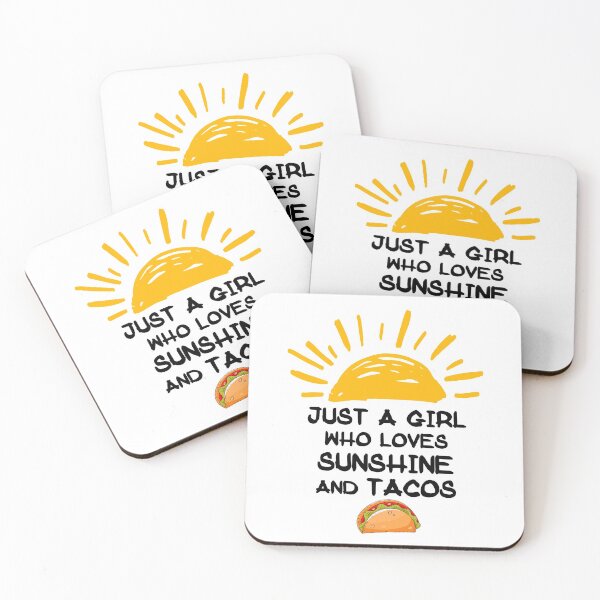 Item preview, Just A Girl Who Loves Sunshine And Tacos designed and sold by Simo200.