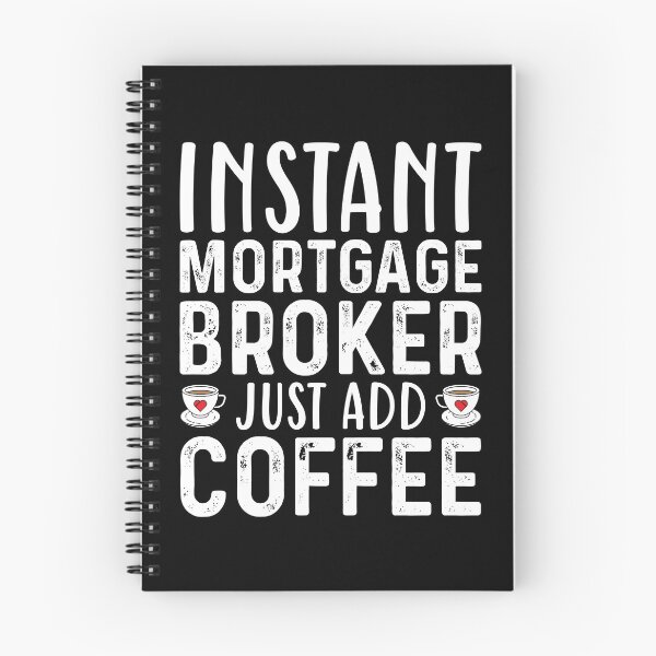 Item preview, Instant Mortgage Broker Just Add Coffee designed and sold by kamrankhan.