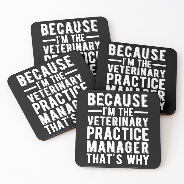 Item preview, Because I'm The Veterinary Practice Manager That's Why designed and sold by kamrankhan.