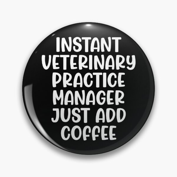 Item preview, Instant Veterinary Practice Manager Just Add Coffee. designed and sold by kamrankhan.