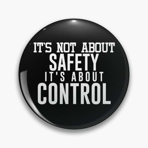 Item preview, It's Not About Safety It's About Control - Sarcastic Funny Hilarious Present For Mom, Dad , Girlfriend Or Boyfriend designed and sold by Aymanclothings.
