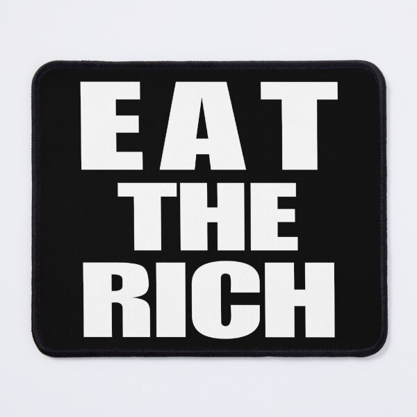 Item preview, Eat The Rich by CH3Media designed and sold by CH3Media.