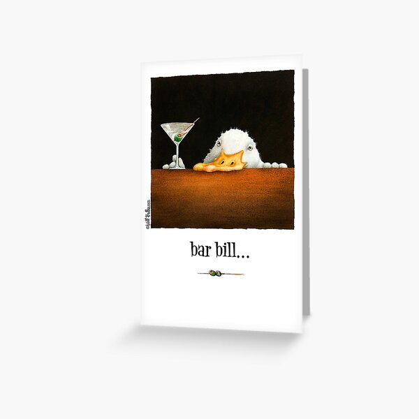 Will Bullas card / bar bill Greeting Card