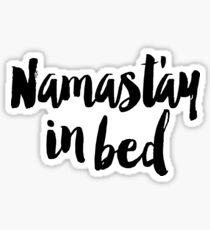 Caligraphy Namastay In Bed Sticker