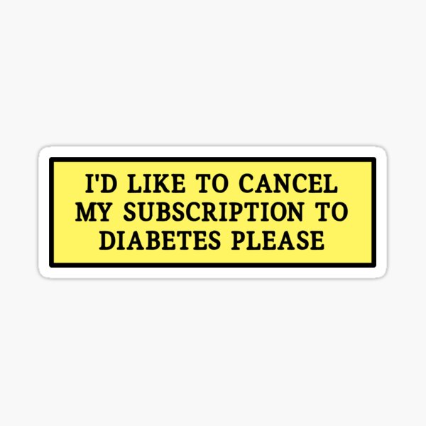 Item preview, Cancel My Diabetes designed and sold by CatGirl101.