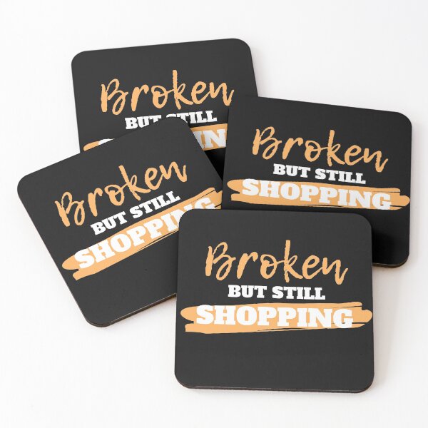 Item preview, Broken but stil shopping - funny shopping! designed and sold by Click-Like.