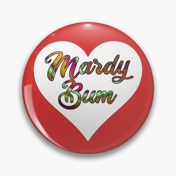 Item preview, "Mardy Bum" northern slang Lancashire Yorkshire dialect designed and sold by incurablehippie.