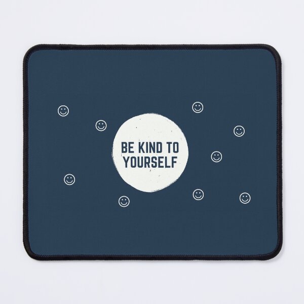 Item preview, Be kind to yourself designed and sold by sbenadetta13.