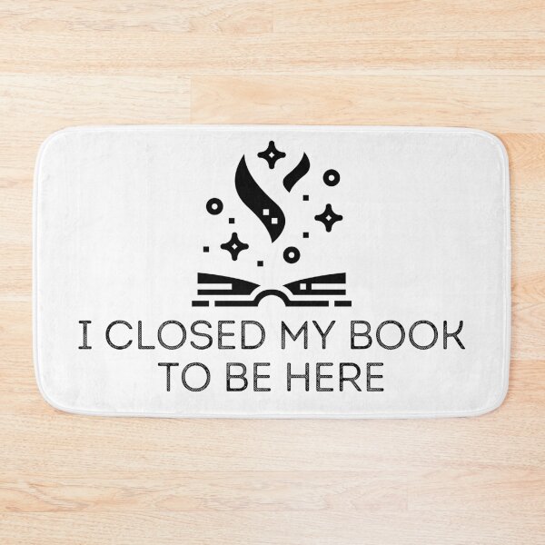 Item preview, I Closed My Book To Be Here designed and sold by BOSHIRT.