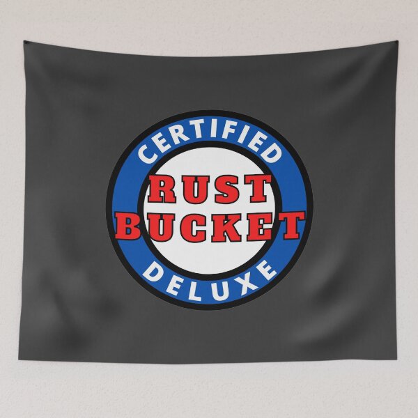 Item preview, Certified  Rust Bucket  Deluxe designed and sold by Gilby-Designs.