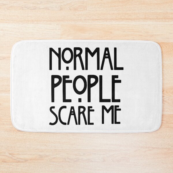 Item preview, Normal People Scare Me | AHS designed and sold by kane-n.