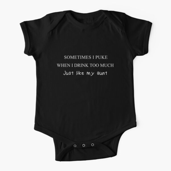 don't panic, Sometimes I Puke When I Drink Too Much Onesie, Funny Baby, Just Like My Aunt , Baby Shower Gift, Unisex Baby, Newborn, gender neutral Short Sleeve Baby One-Piece