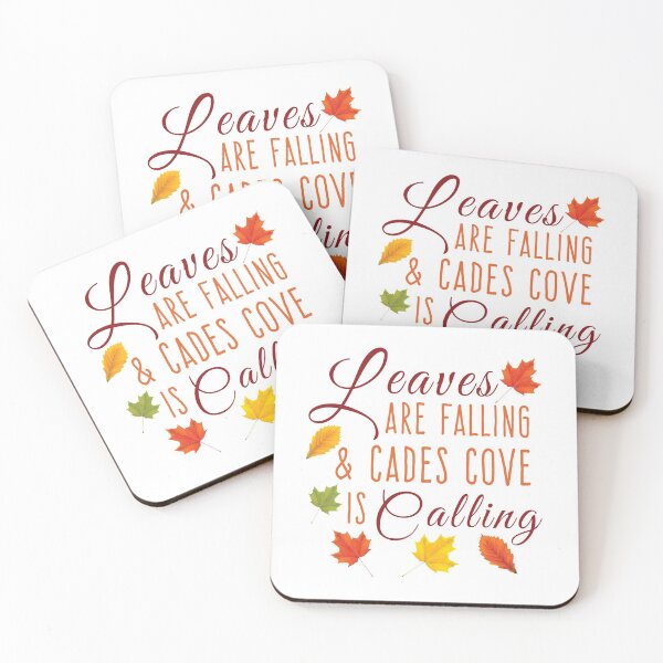 Item preview, Leaves are Falling and Cades Cove is Calling | Great Smoky Mountains designed and sold by gotops12.