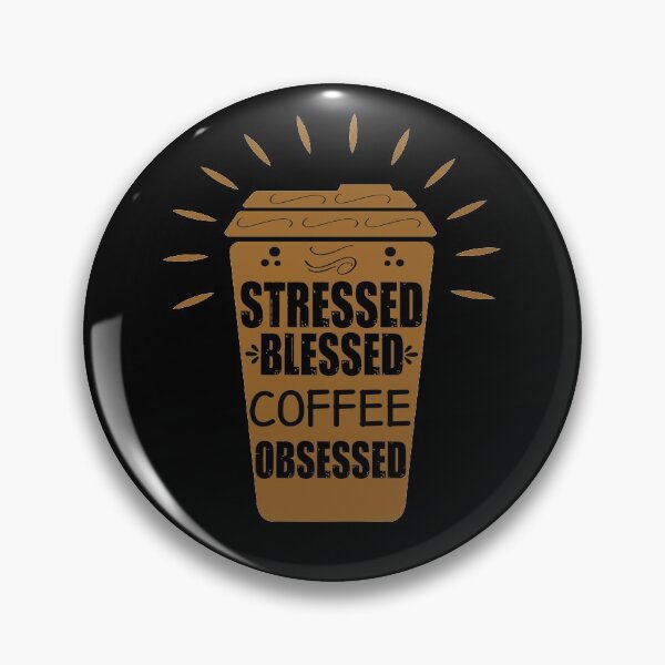 Item preview, Stressed blessed coffee obsessed for coffee lovers retro  designed and sold by HStudioPrints.
