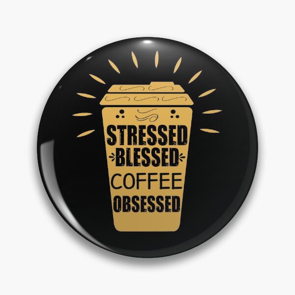 Item preview, Stressed blessed coffee obsessed for coffee lovers retro  designed and sold by HStudioPrints.
