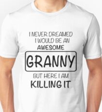 Awesome Granny Is Killing It Gift Slim Fit T-Shirt