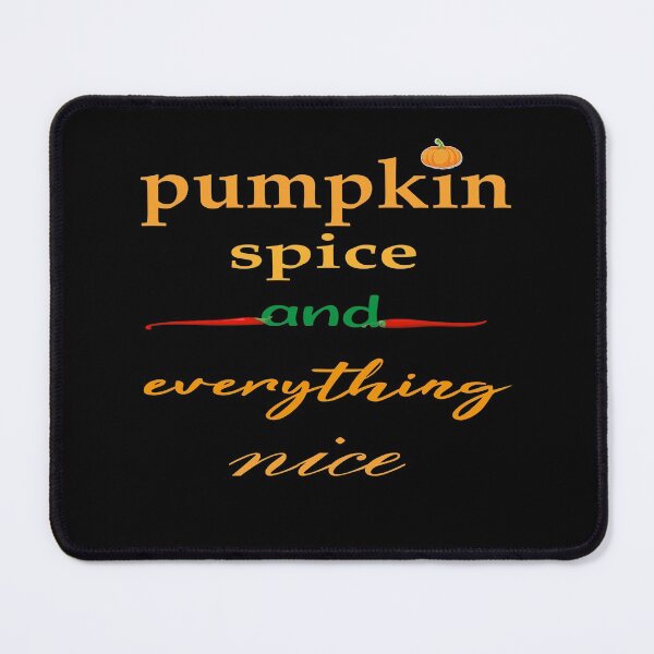Item preview, pumpkin spice and eveything nice designed and sold by Medyahshop ⭐️⭐️⭐️⭐️⭐️.