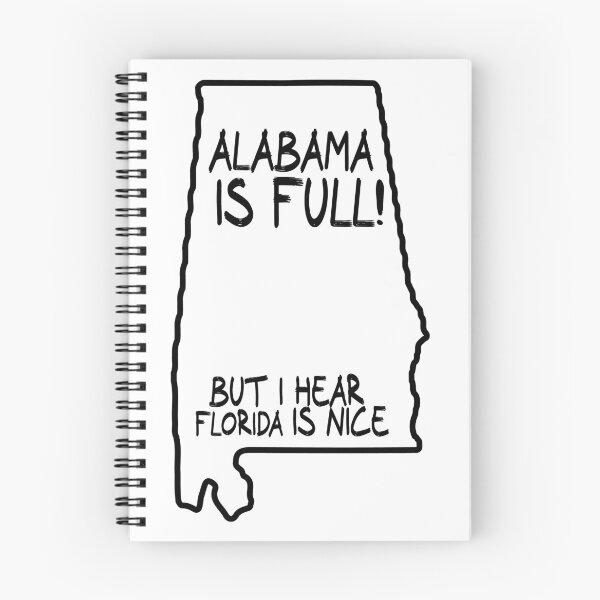 Item preview, Alabama is Full, but I hear Florida is nice designed and sold by CalvinMade.