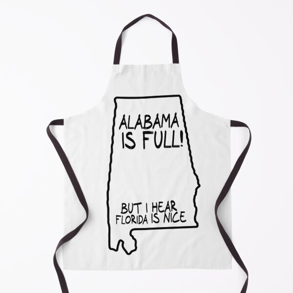 Item preview, Alabama is Full, but I hear Florida is nice designed and sold by CalvinMade.