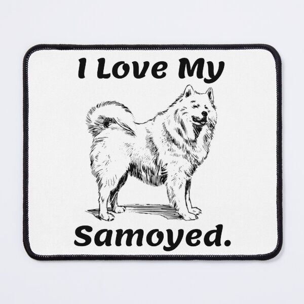 Item preview, I Love My Samoyed designed and sold by NiftyTees.