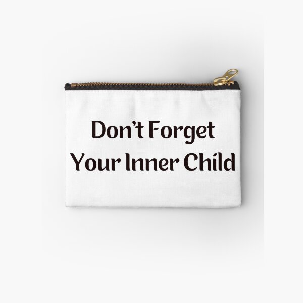 Item preview, Don't Forget Your Inner Child.  Life Lessons #4 designed and sold by fredgarden8.