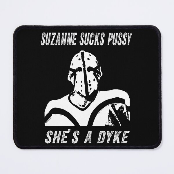 Item preview, Suzanne Sucks Pussy She's A Dyke designed and sold by JamesConnie9.