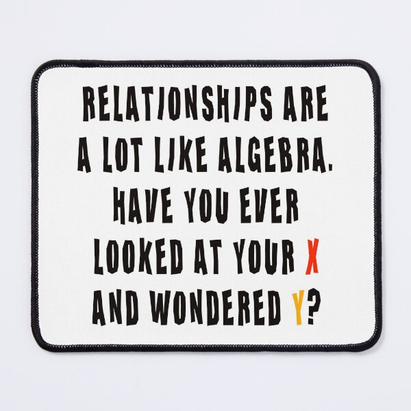 Item preview, Relationships Are Like Algebra designed and sold by CH3Media.