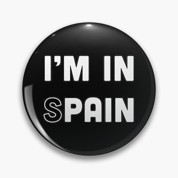 Item preview, The I'm In SPAIN Meme designed and sold by Voyshop.