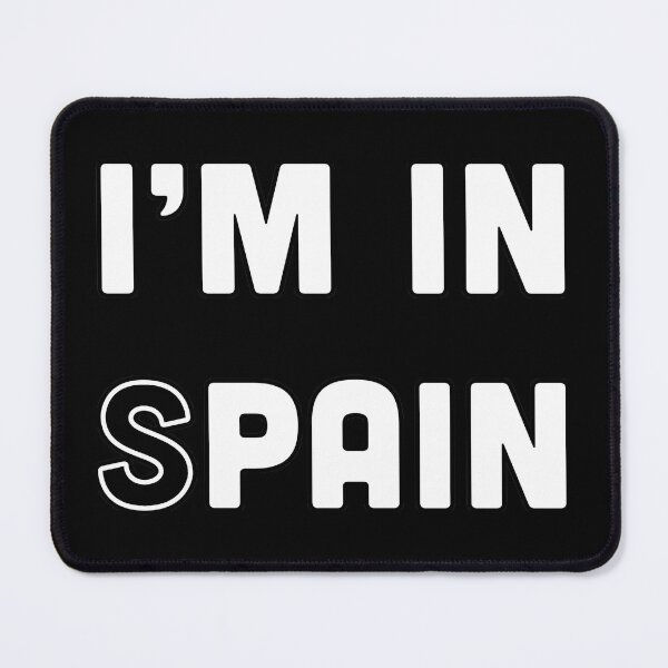 Item preview, The I'm In SPAIN Meme designed and sold by Voyshop.