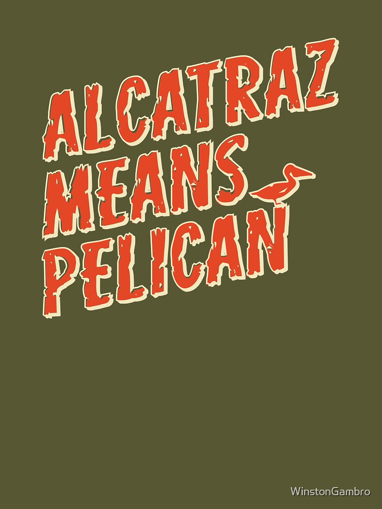 Alcatraz Means Pelican Last Podcast on the Left 20oz Stainless 