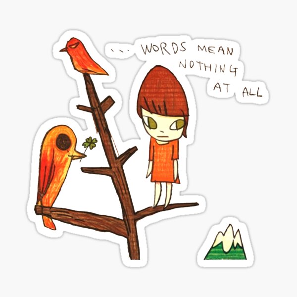 Item preview, Yoshitomo Nara Pop Art Words Mean Nothing Tshirt - Yoshitomo Nara Poster designed and sold by augusttee.