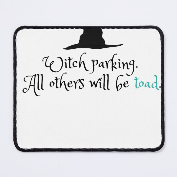 Item preview, Witch parking. All others will be toad. designed and sold by crowandpitcher.