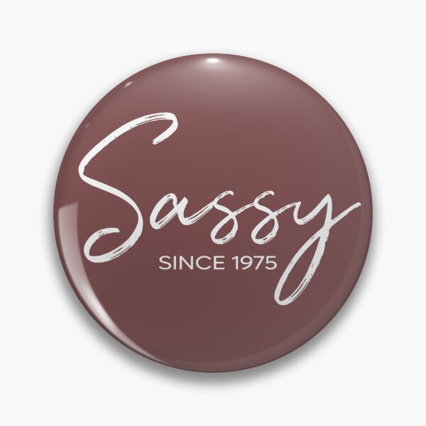 Item preview, Sassy Since 1975 designed and sold by edwinvisuals.