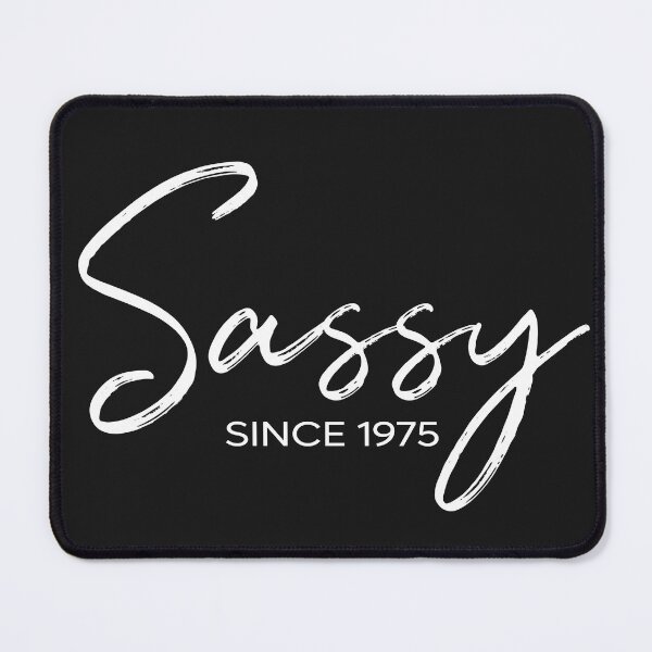 Item preview, Sassy Since 1975 designed and sold by edwinvisuals.
