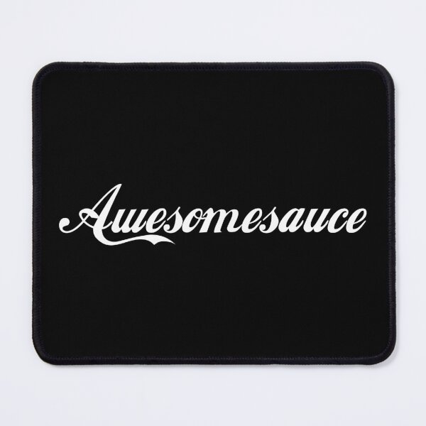 Item preview, Awesomesauce designed and sold by Good-Looking Corpse.