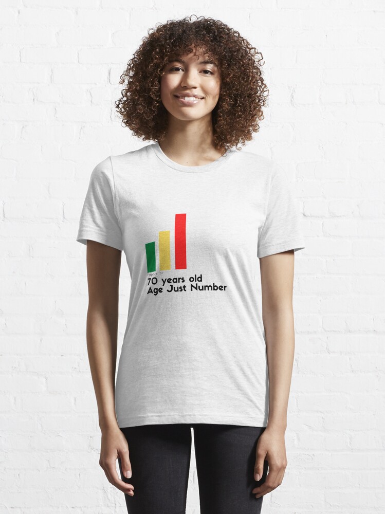 age is just a number t shirt