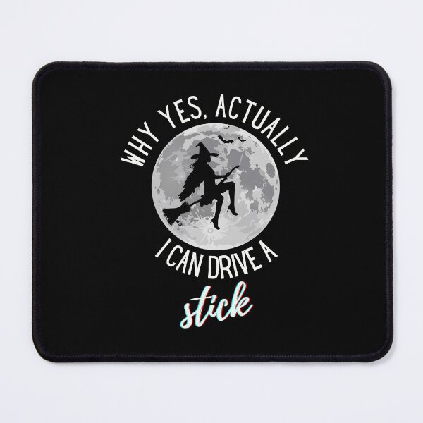 Item preview, Why Yes, Actually I Can Drive A Stick designed and sold by ShopLizCreates.