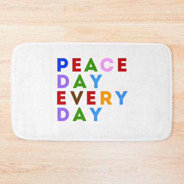 Item preview, Peace Day Every Day designed and sold by RKMR.