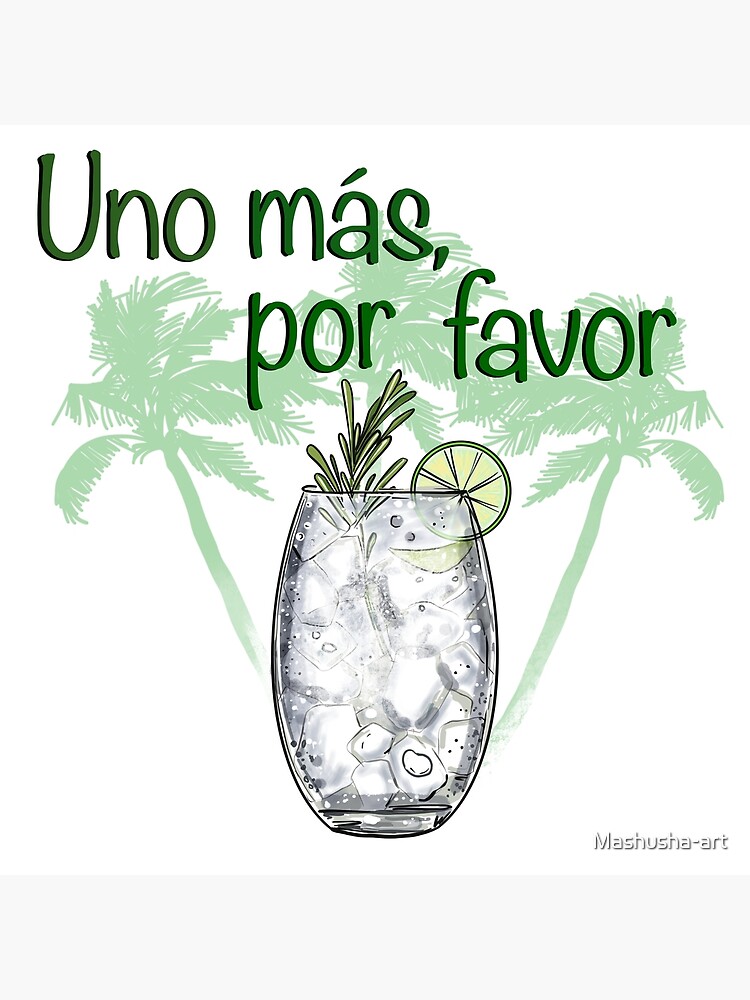 uno mas por favor uno mas por favor