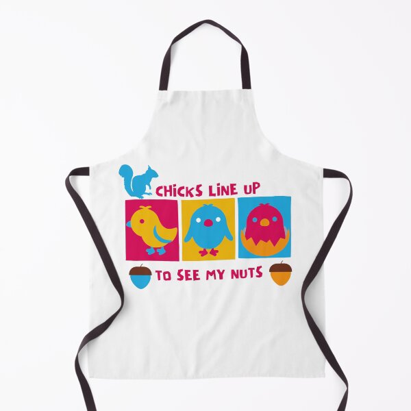 Item preview, Chicks Line up To See My Nuts designed and sold by Nxt-Lvl-Awesome.