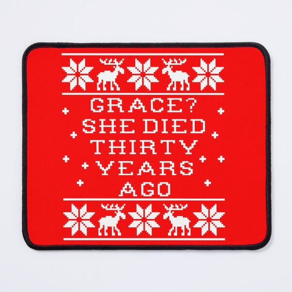 Item preview, Grace? She Died Thirty Years Ago designed and sold by Christmas-Tees.