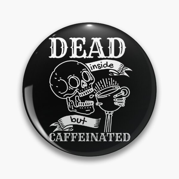 Item preview, Dead Inside But Caffeinated Skeleton | Halloween dead inside designed and sold by Mixture-DESIGN.