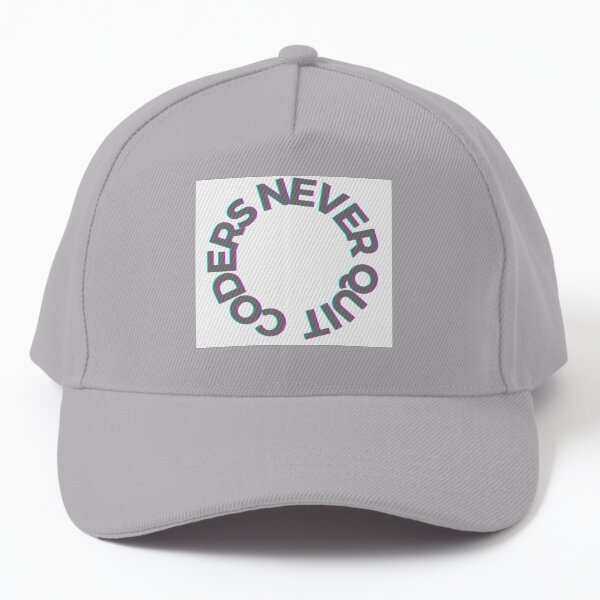 Coders Never Quit Baseball Cap