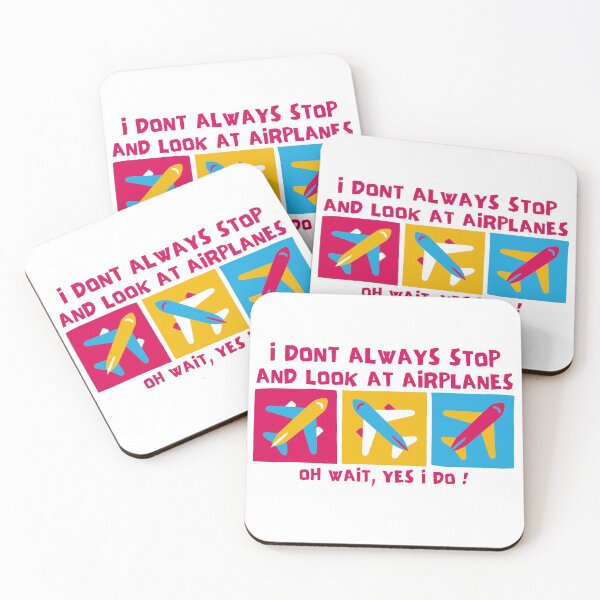 Item preview, Dont Always Stop And Look At Airplanes,Oh wait, Yes I Do designed and sold by Nxt-Lvl-Awesome.